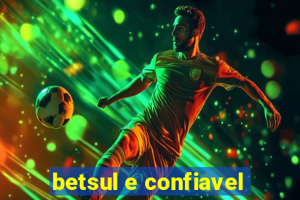 betsul e confiavel